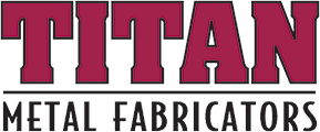 TITAN Metal Fabricators
